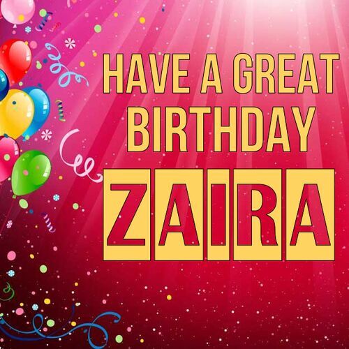 Открытка Zaira Have a great birthday