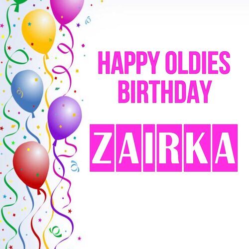 Открытка Zairka Happy oldies birthday