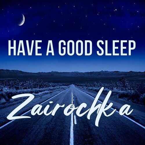 Открытка Zairochka Have a good sleep