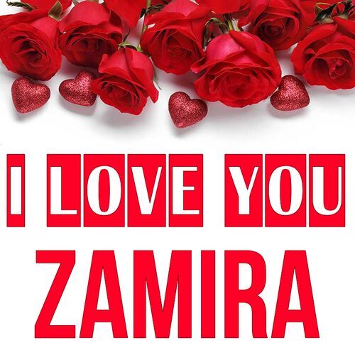 Открытка Zamira I love you