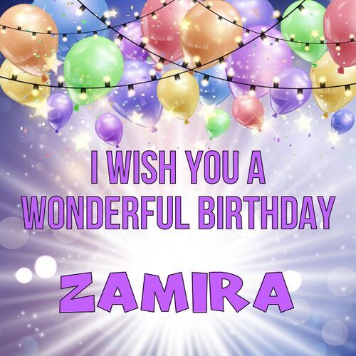 Открытка Zamira I wish you a wonderful birthday