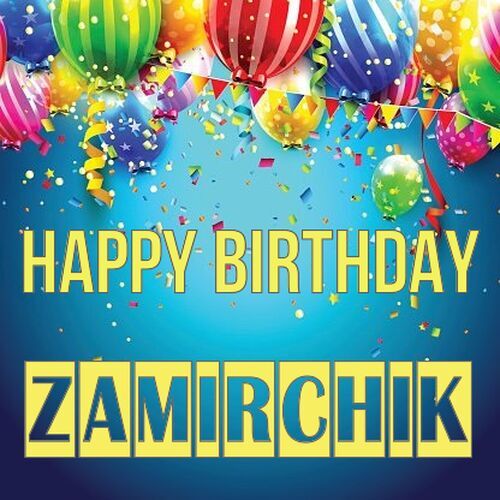 Открытка Zamirchik Happy birthday