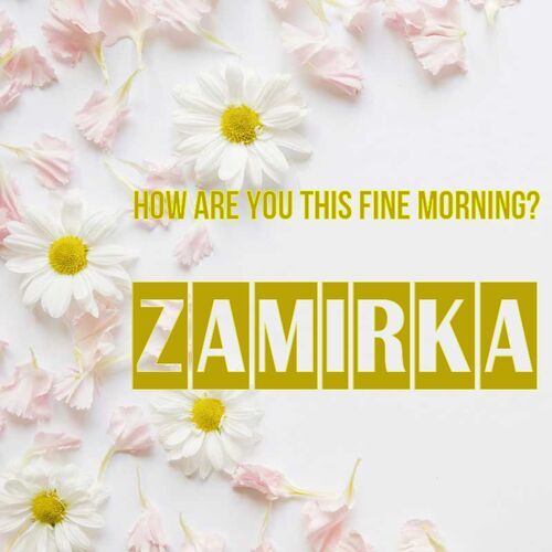 Открытка Zamirka How are you this fine morning?