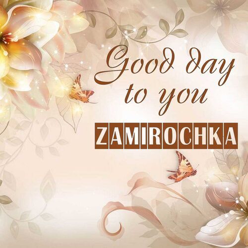 Открытка Zamirochka Good day to you