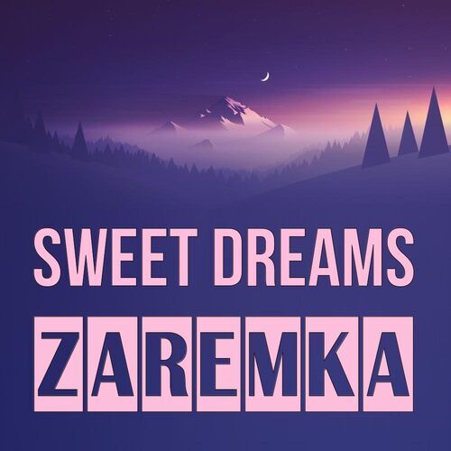 Открытка Zaremka Sweet dreams