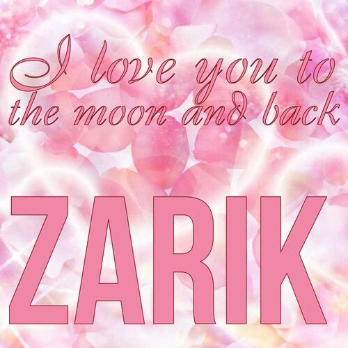 Открытка Zarik I love you to the moon and back