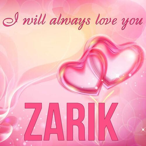 Открытка Zarik I will always love you