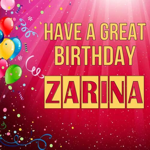 Открытка Zarina Have a great birthday