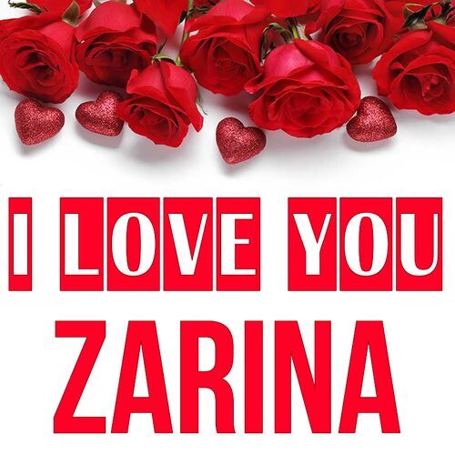 Открытка Zarina I love you