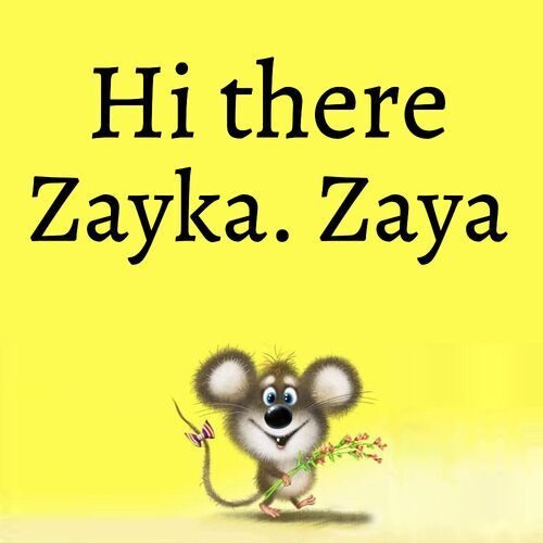 Открытка Zayka. Zaya Hi there