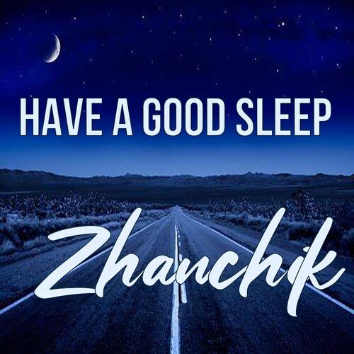 Открытка Zhanchik Have a good sleep