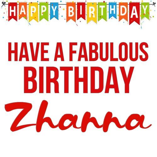 Открытка Zhanna Have a fabulous birthday