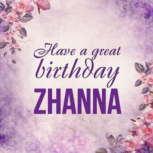 Открытка Zhanna Have a great birthday