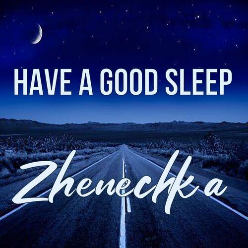 Открытка Zhenechka Have a good sleep