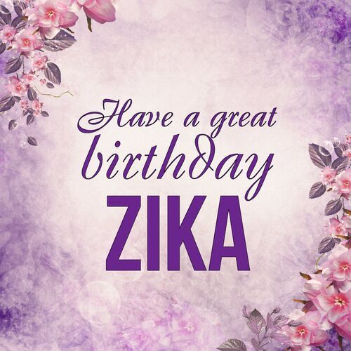 Открытка Zika Have a great birthday