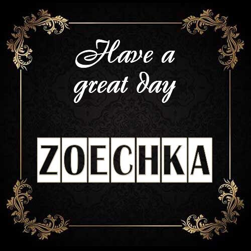 Открытка Zoechka Have a great day