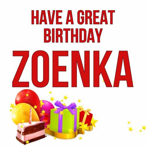 Открытка Zoenka Have a great birthday