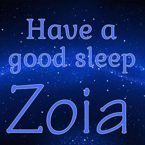 Открытка Zoia Have a good sleep