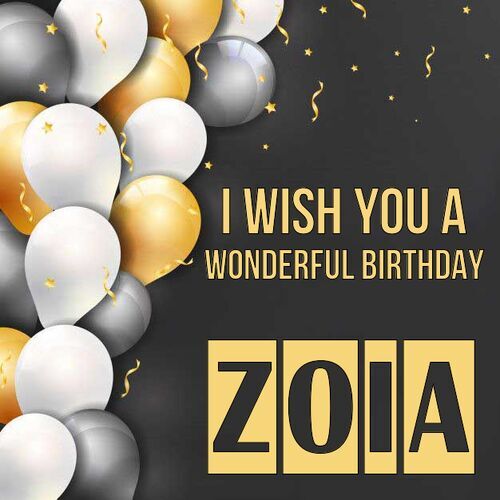 Открытка Zoia I wish you a wonderful birthday