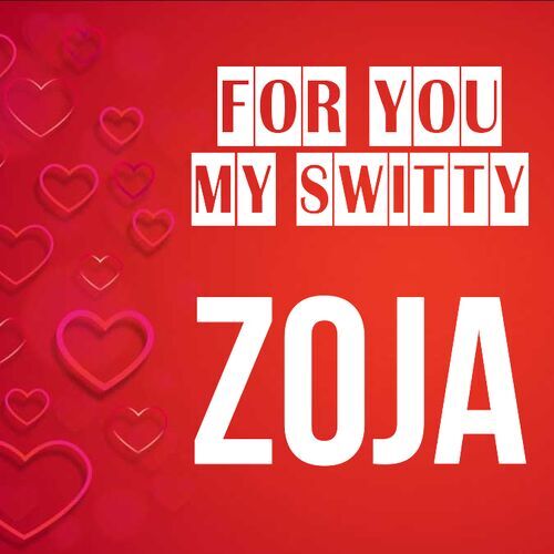 Открытка Zoja For you my switty