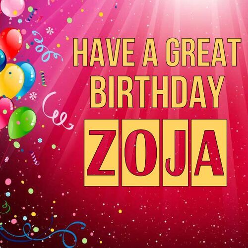 Открытка Zoja Have a great birthday