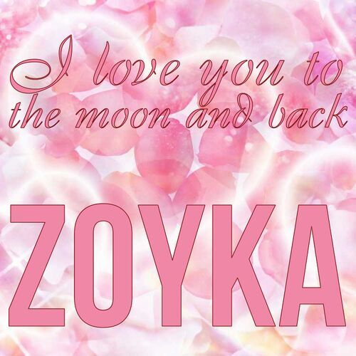 Открытка Zoyka I love you to the moon and back