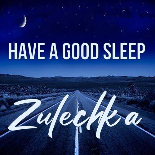 Открытка Zulechka Have a good sleep