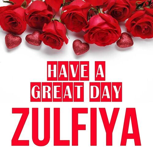 Открытка Zulfiya Have a great day