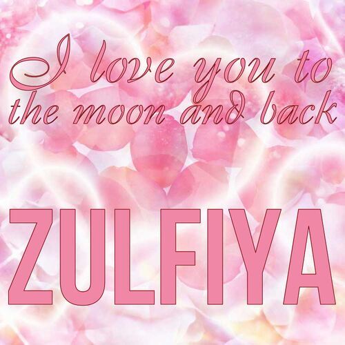 Открытка Zulfiya I love you to the moon and back