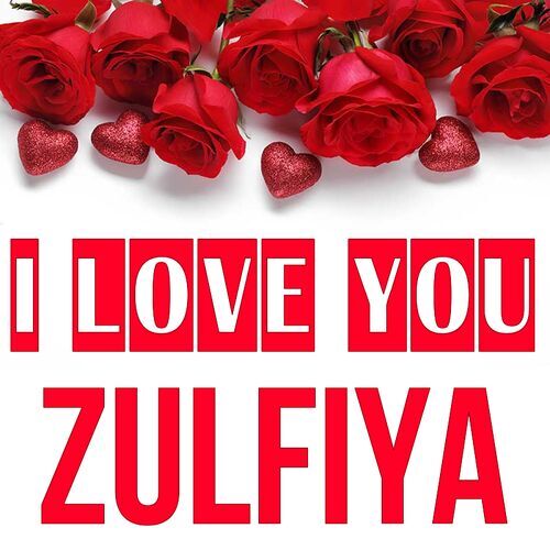 Открытка Zulfiya I love you