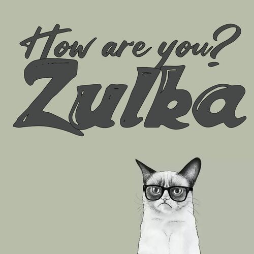 Открытка Zulka How are you?